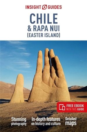 Insight Guides Chile & Rapa Nui (Easter Island) 9/e : Travel Guide with Free eBook - Insight Guides