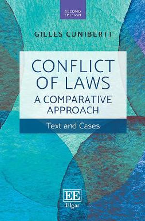 Conflict of Laws: A Comparative Approach : Text and Cases - Gilles Cuniberti