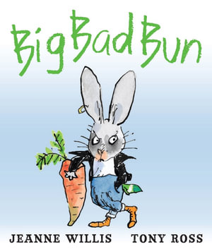 Big Bad Bun - Jeanne Willis