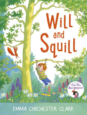 Will And Squill : 15 Year Anniversary Edition - Emma Chichester Clark