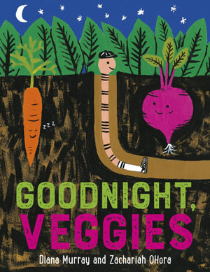 Goodnight, Veggies - Diana Murray