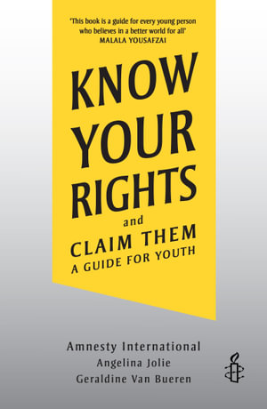 Know Your Rights and Claim Them : A Guide for Youth - Angelina Jolie