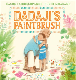 Dadaji's Paintbrush - Rashmi Sirdeshpande