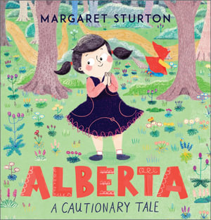 Alberta : A Cautionary Tale - Margaret Sturton