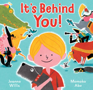 It's Behind You! - Jeanne Willis