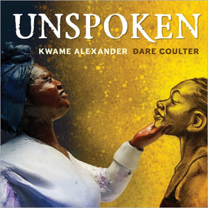 Unspoken : Talking About Slavery - Dare Coulter