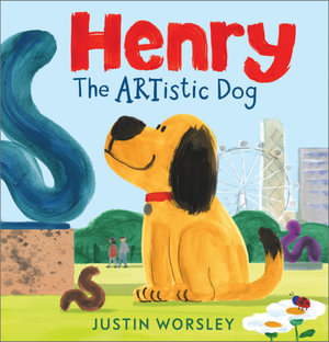 Henry the Artistic Dog - Justin Worsley