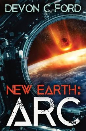 ARC : New Earth - Devon C. Ford