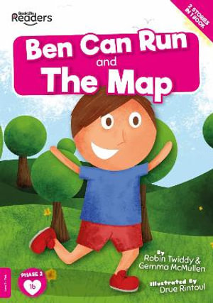 Ben Can Run And The Map : BookLife Readers - Robin Twiddy