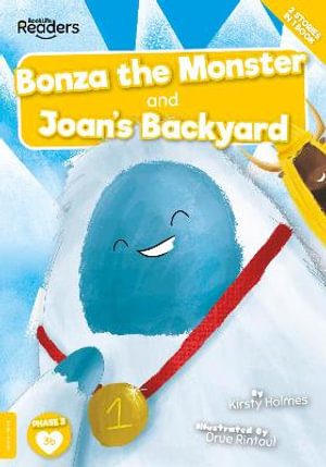 Bonza the Monster and Joan and the Big Sail : BookLife Readers - Kirsty Holmes