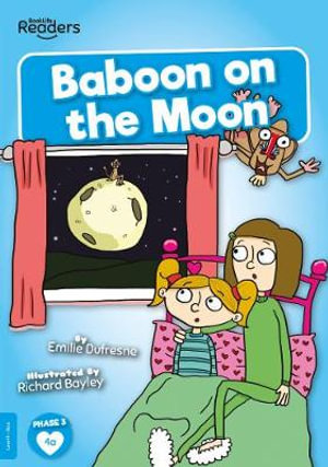 Baboon on the Moon : BookLife Readers - Emilie Dufresne