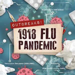 Outbreaks - 1918 Flu Pandemic : Outbreaks - John Wood