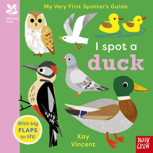 I Spot a Duck (My Very First Spotter's Guide) - National Trust