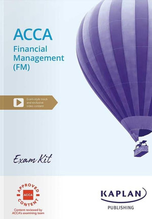 ACCA Financial Management Exam Kit (2024) - KAPLAN