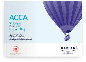 ACCA (SBL) Strategic Business Leader: Pocket Notes (2023-2024) - KAPLAN