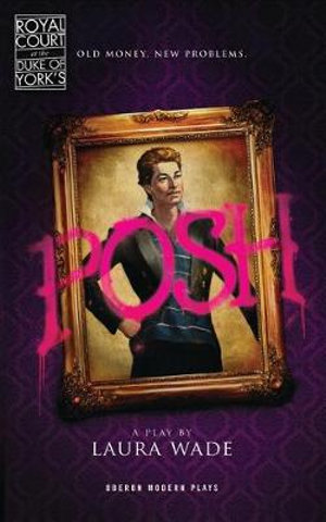 Posh : Oberon Modern Plays - Laura Wade