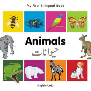 My First Bilingual BookAnimals (EnglishUrdu) : My First Bilingual Book - Milet Publishing