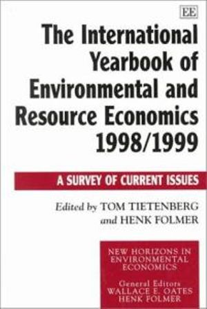 The International Yearbook of Environmental and Resource Economics, 1998-1999 : A Survey of Current Issues : New Horizons in Environmental Economics Series - Henk Folmer