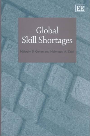 Global Skill Shortages : Skill Shortages Around the World - Malcolm S. Cohen