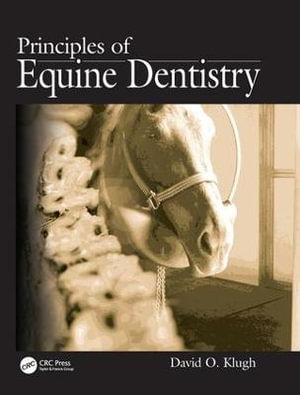 Principles of Equine Dentistry : MANSON - David O Klugh