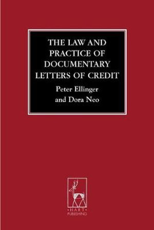 The Law and Practice of Documentary Letters of Credit - Peter Ellinger