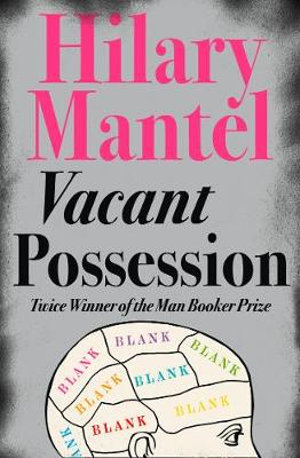 Vacant Possession - Hilary Mantel