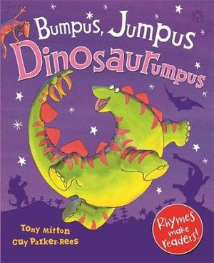 Bumpus Jumpus Dinosaurumpus! : Orchard Red Apple - Tony Mitton