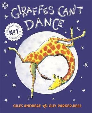 Giraffes Can't Dance - Giles Andreae