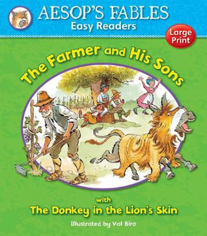 Aesop's Fables Farmer and His Sons/ The Donkey in the Lion's Skin : Aesop's Fables Easy Readers - AESOP