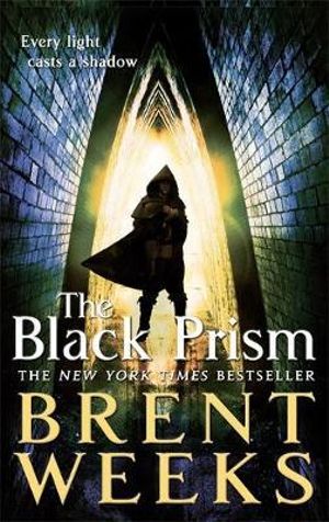 The Black Prism : Lightbringer: Book 1 - Brent Weeks