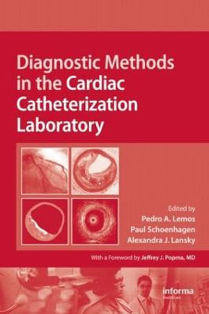 Diagnostic Methods in the Cardiac Catheterization Laboratory - Pedro A. Lemos