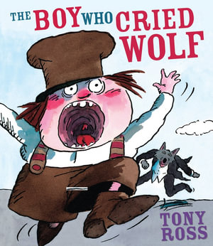 The Boy Who Cried Wolf - Tony Ross