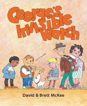 George's Invisible Watch - David McKee