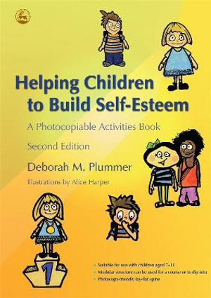 Helping Children to Build Self-Esteem: A Photocopiable Activities Book 2 : ed - Alice Harper