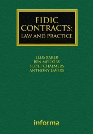 FIDIC Contracts : Law and Practice - Ellis Baker