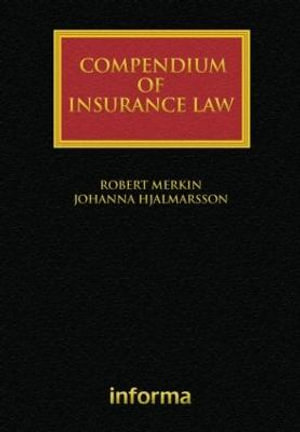 Compendium of Insurance Law : Lloyd's Insurance Law Library - Robert Merkin