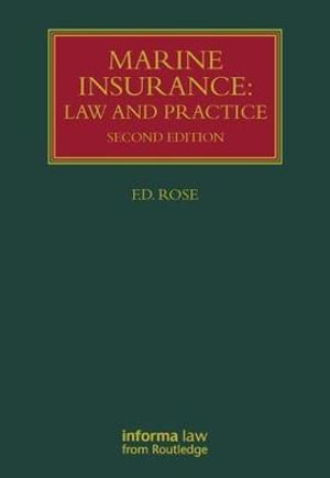 Marine Insurance : Law and Practice - Francis Rose