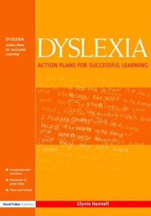 Dyslexia : Action Plans for Successful Learning - Glynis Hannell