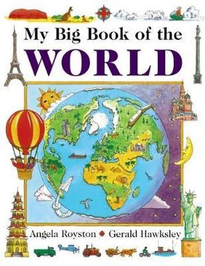 My Big Book of the World - Royston Angela