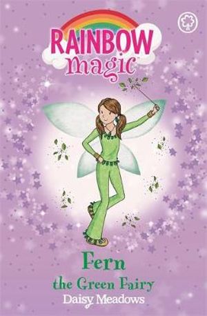 Fern the Green Fairy : The Rainbow Fairies : The Rainbow Magic Series : Book 4 - Daisy Meadows