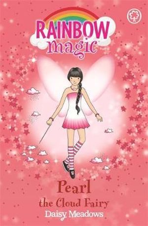 Pearl the Cloud Fairy  : The Rainbow Magic Series : Book 10 - The Weather Fairies - Daisy Meadows