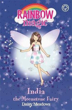 India the Moonstone Fairy : The Jewel Fairies : The Rainbow Magic Series : Book 22 - Daisy Meadows