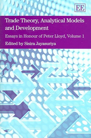 Essays in Honour of Peter Lloyd - Sisira Jayasuriya