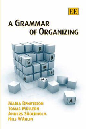 A Grammar of Organizing - Maria Bengtsson