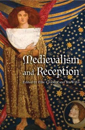 Medievalism and Reception : Issn - Ellie Crookes