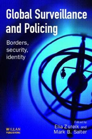 Global Surveillance and Policing - Elia  Zureik