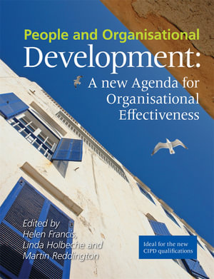 People and Organisational Development : A New Agenda for Organisational Effectiveness - Helen Francis