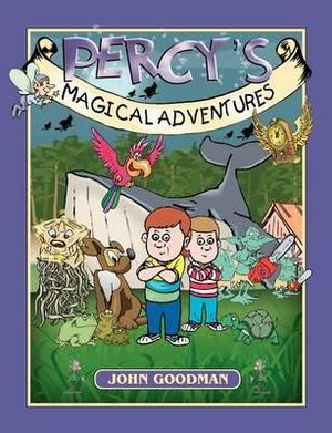 Percy's Magical Adventures - John Goodman