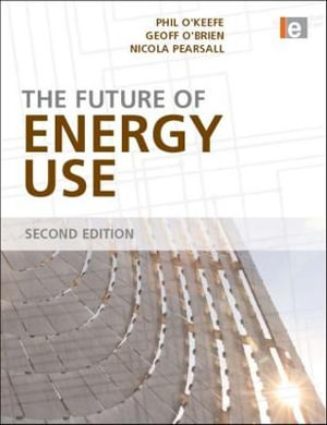 The Future of Energy Use - Phil O'Keefe