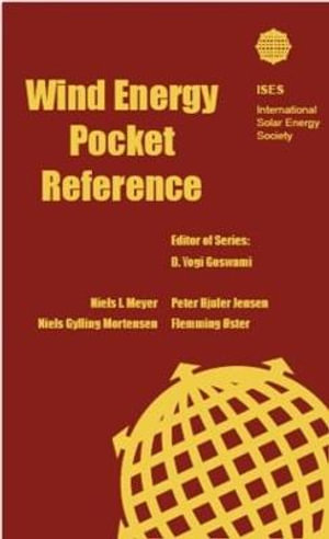 Wind Energy Pocket Reference : Energy Pocket Reference Series - Niels I. Meyer